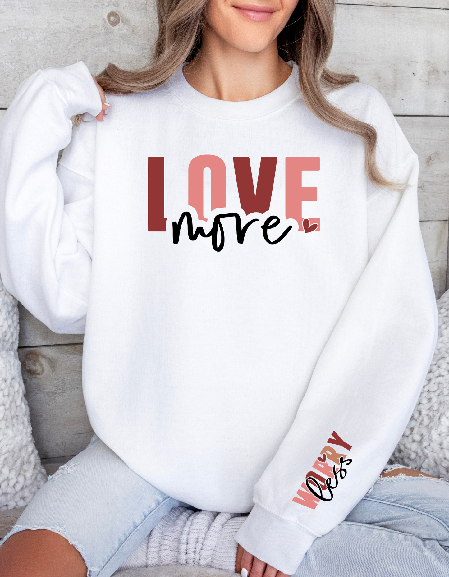 Love More Worry Less Unisex Crewneck, Boho Love More Sweater