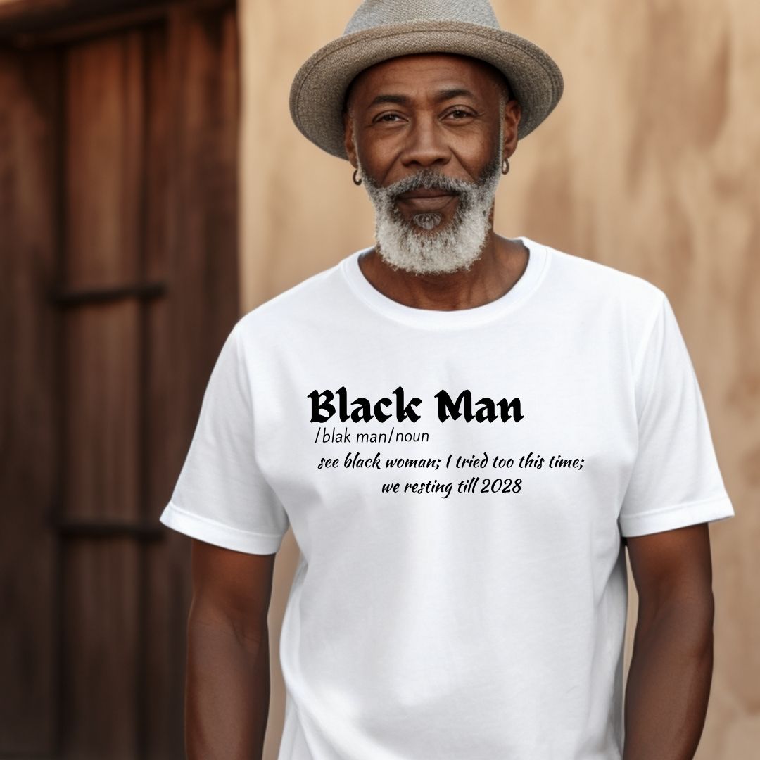 Strong Black Man T-shirt, Black Man Support Black Women Tees, Black Man Definition Shirt