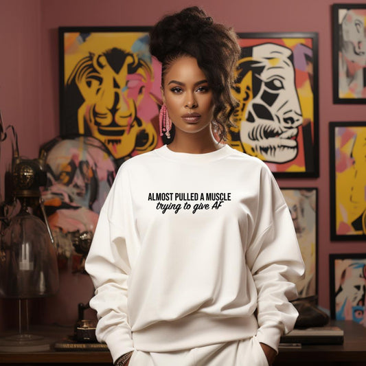 Trying To Give AF Crewneck Women's Sweater