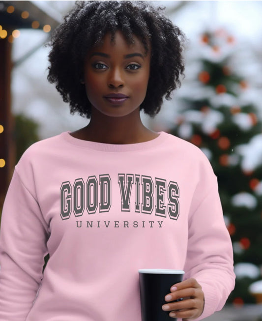 Good Vibes University Crewneck Sweater, Women's Vibes Only Outerwear, Good Vibes Sweatershirt