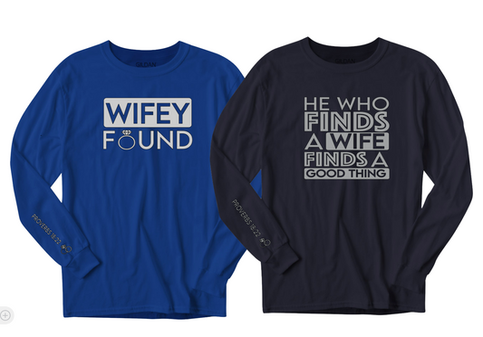 He Finds A Wife/ Wife Found Long Sleeve, Unisex Couples Shirt, Marriage Apparel