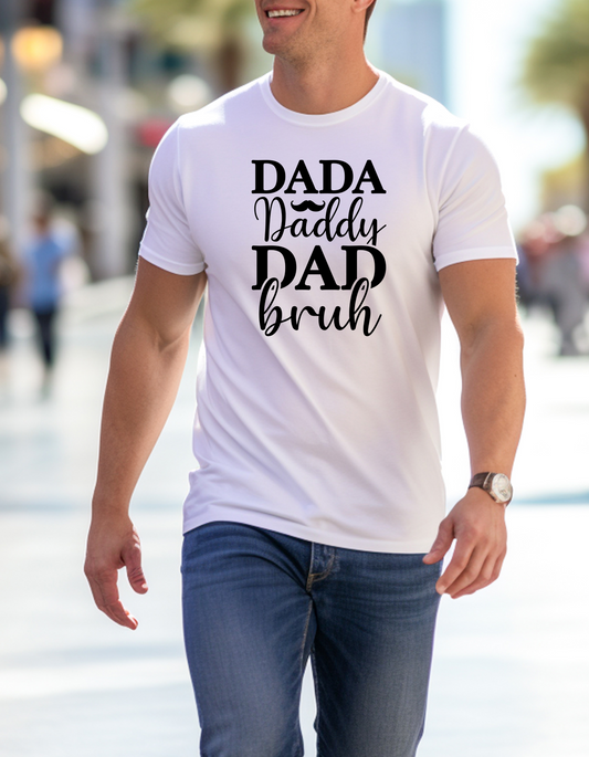 Dada Daddy Dad Bruh Names Shirts, Men's Funny Dad T-shirts, Father's Day Apparel