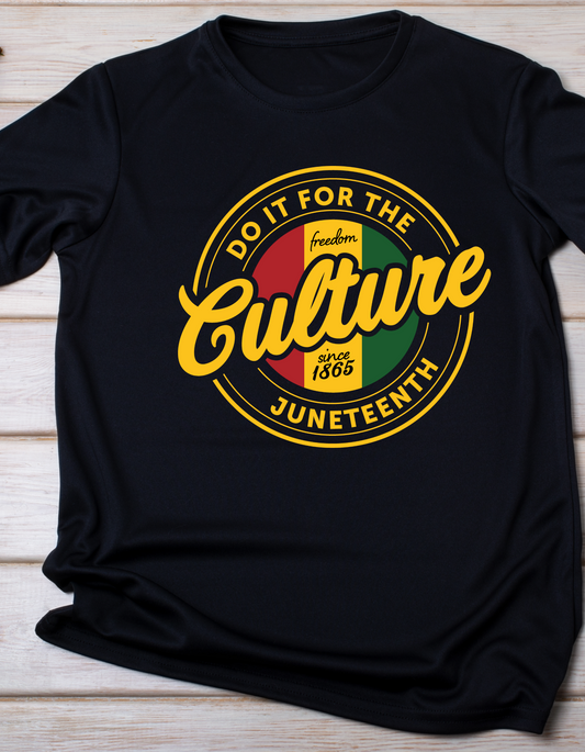 Do It For The Culture T-shirt, Unisex Juneteenth Culture 1865 Shirt, Culture Tees