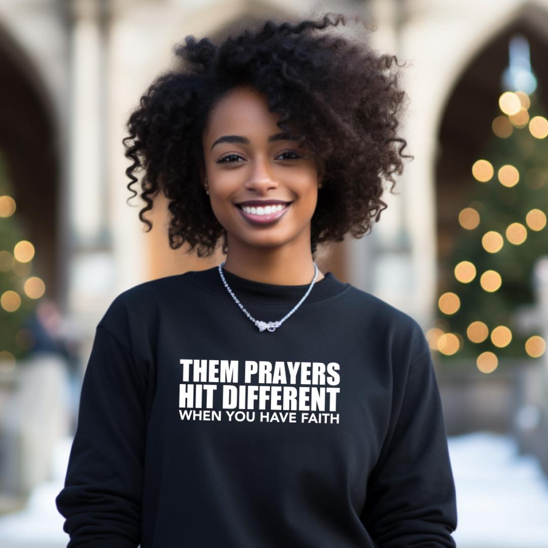 Prayers Hilt Different When You Have Faith T-shirt, Faith Affirmation Women's Shirt, Girls Trip Apparel