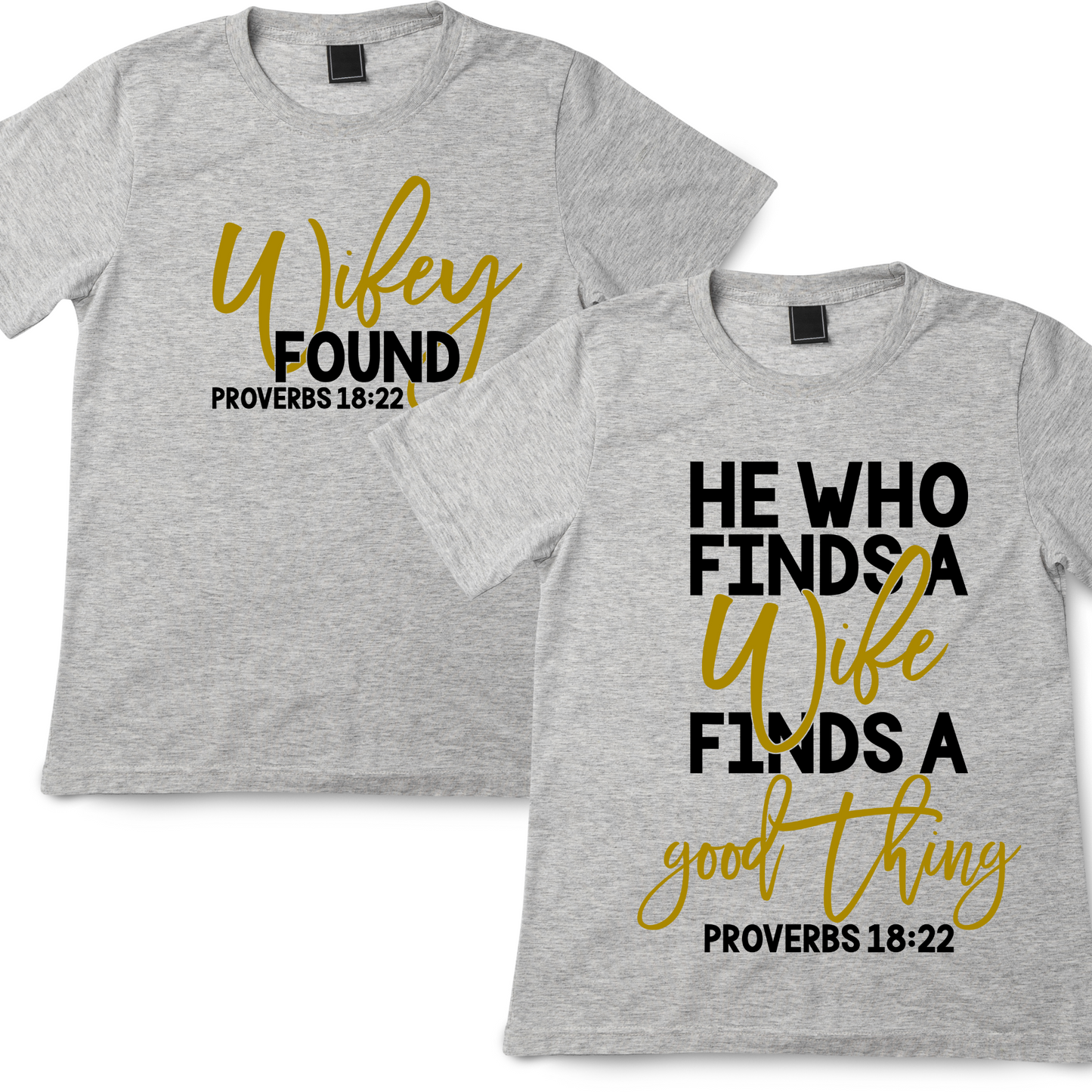 He Founds A Wife, Wifey Found Couples T-shirt, Married Couple Shirts