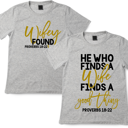 He Founds A Wife, Wifey Found Couples T-shirt, Married Couple Shirts