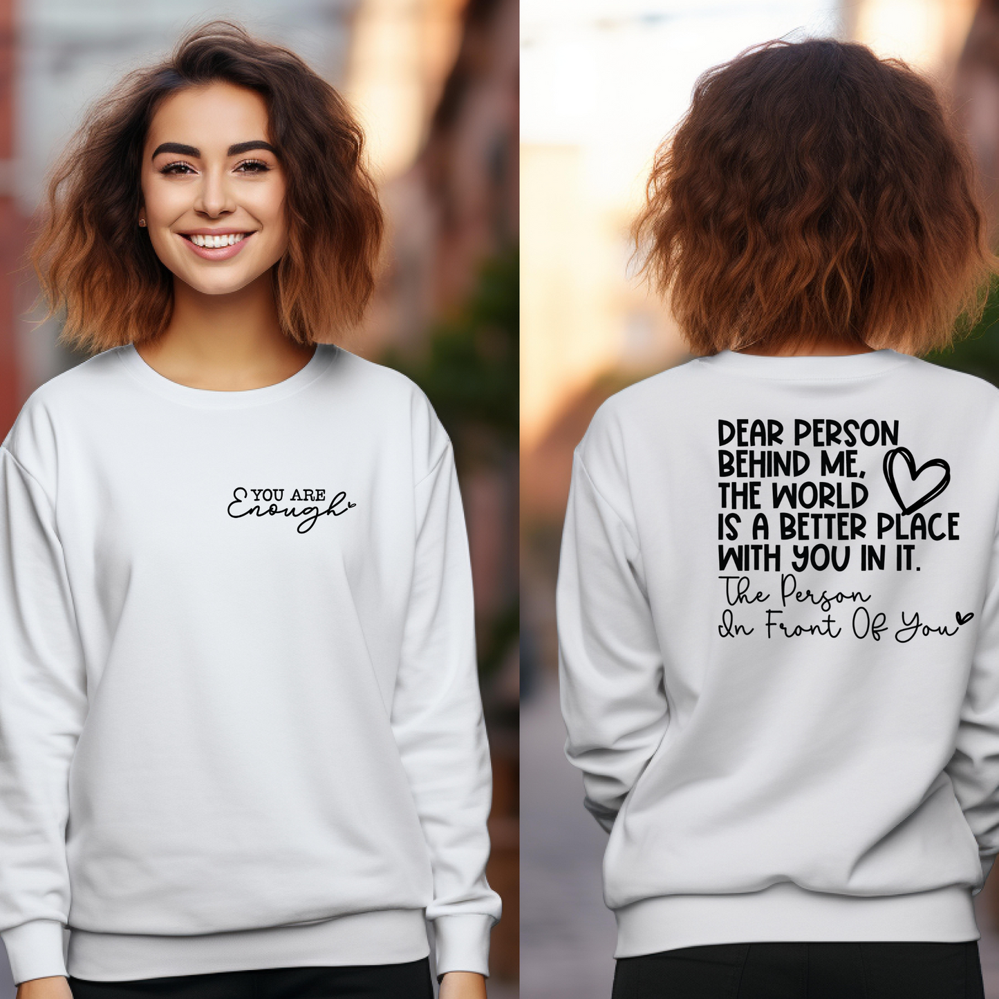 You Are Enough, Dear Person Behind Me, Aesthetic, Mental Health Sweatshirt