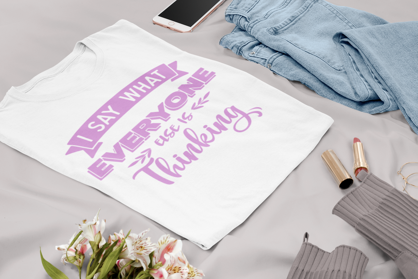 I Say What Everyone Else Is Thinking White T-shirt - Keep Prominent Boutique