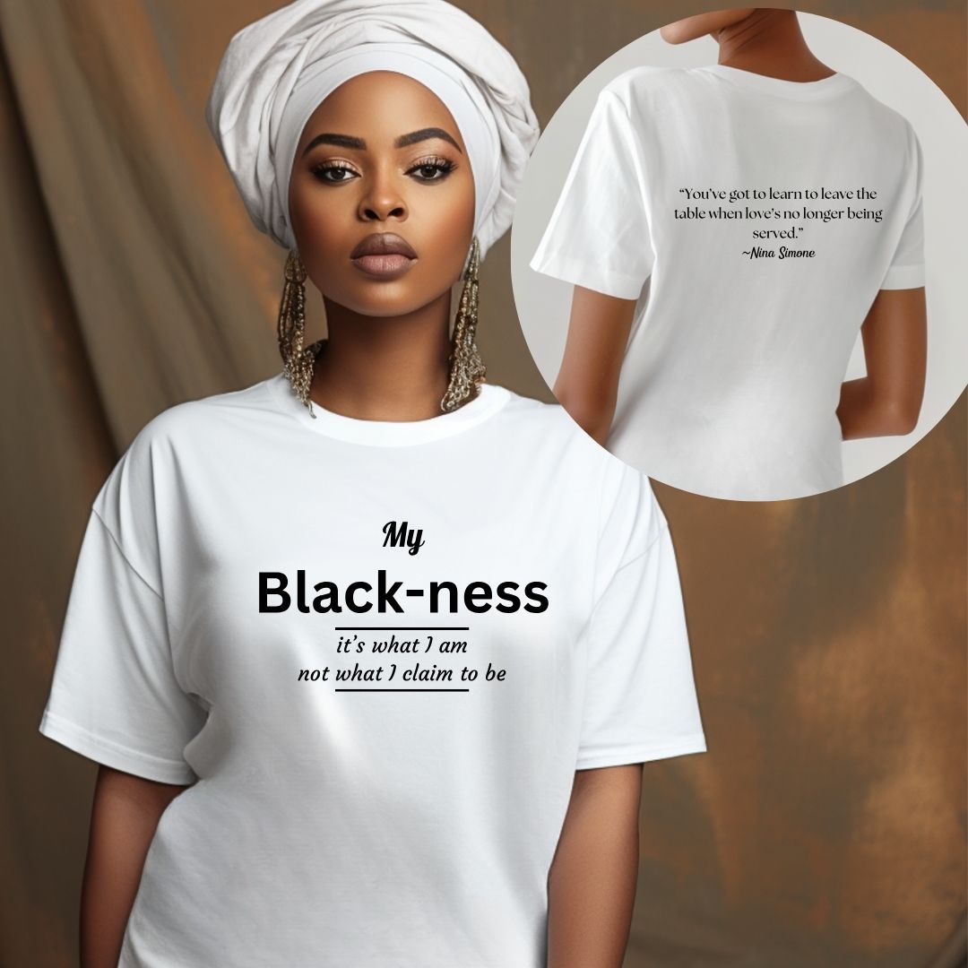 My Blackness T-shirt, Melanin Shirt, My Blackness Is Who I Am Tee, Black History Shirt