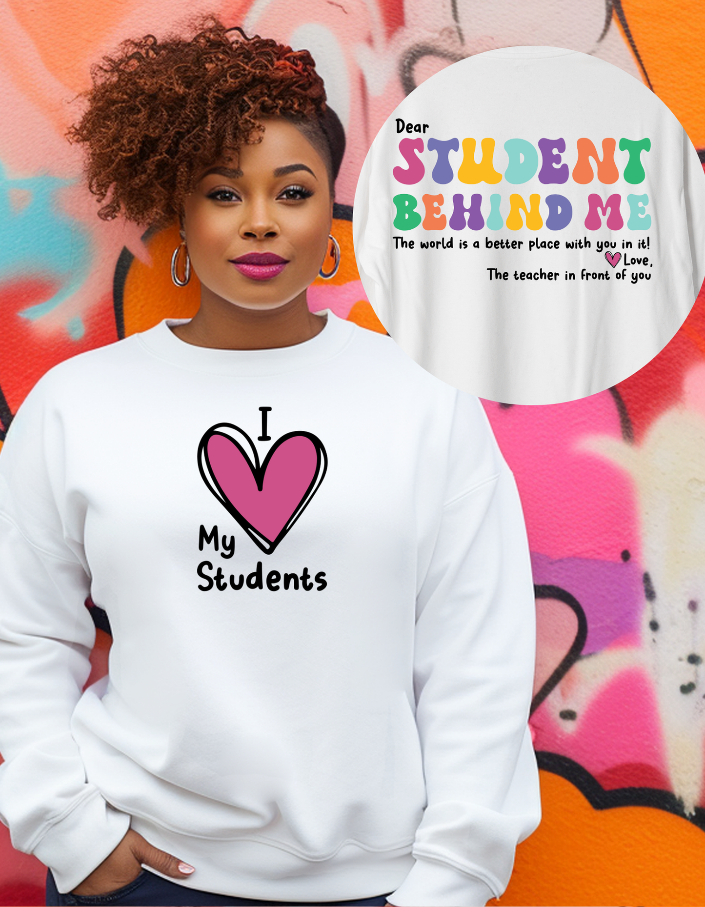 Dear Student Crewneck Sweatershirt, I Love My Students  Unisex Sweater