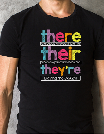 There Their They're Sarcasm Tees, Grammar T-shirt, Unisex Grammar Shirt There Their They're