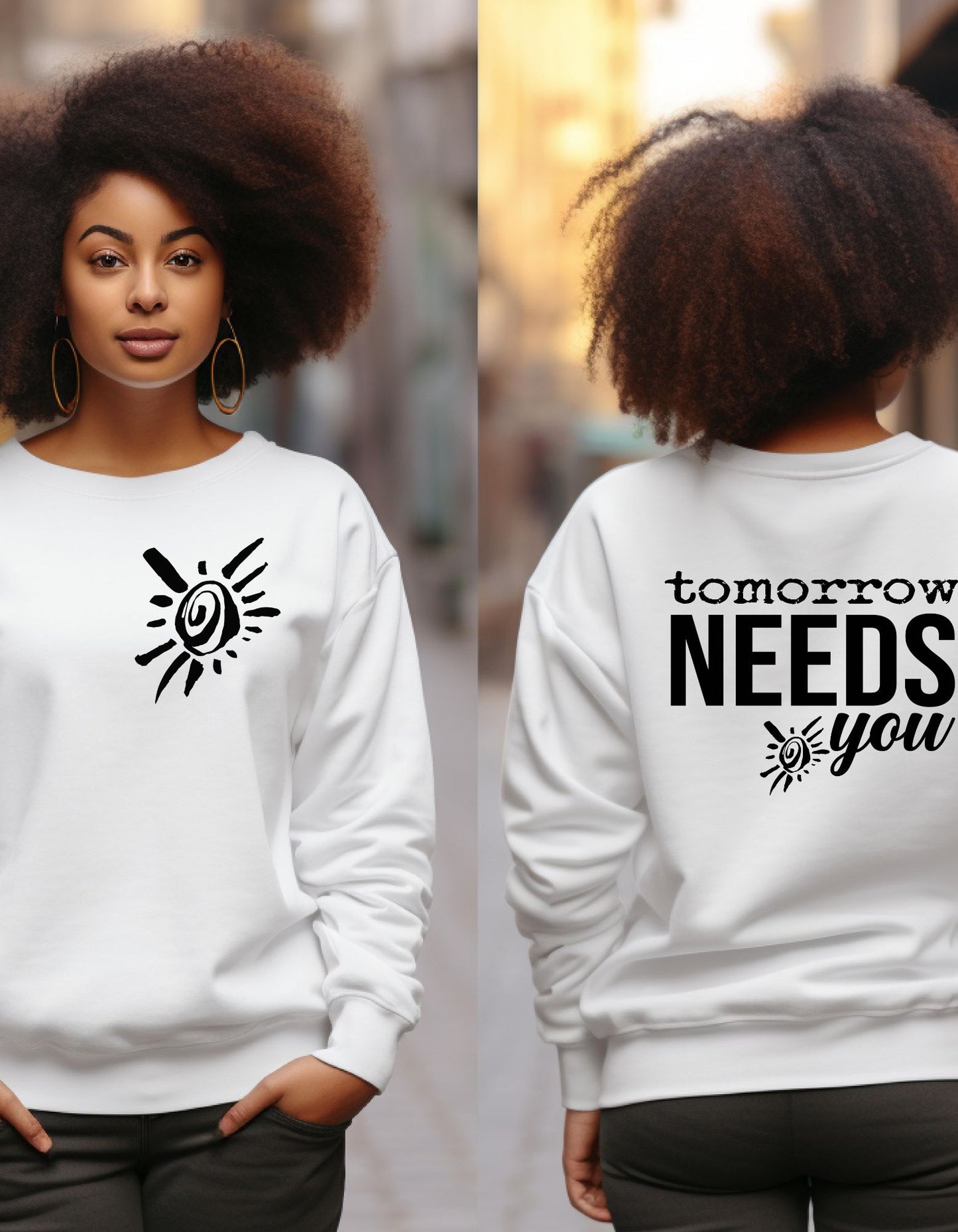 Tomorrow Needs You Affirmation Sweater, Unisex Suicide Prevention Apparel, Tomorrow Needs You Crewneck Sweatershirt