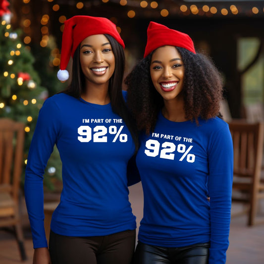 Black Women Part of The 92% T-Shirt Im Part of the 92% Long Sleeve Shirt