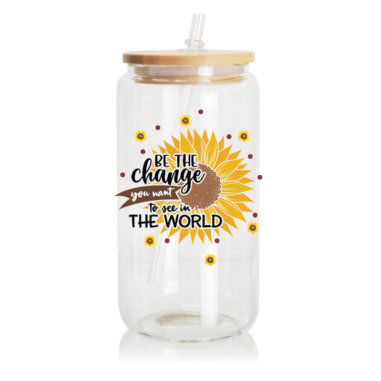 16 oz Glass Cup, Be The Change You Want To See In The World, Sunflowers