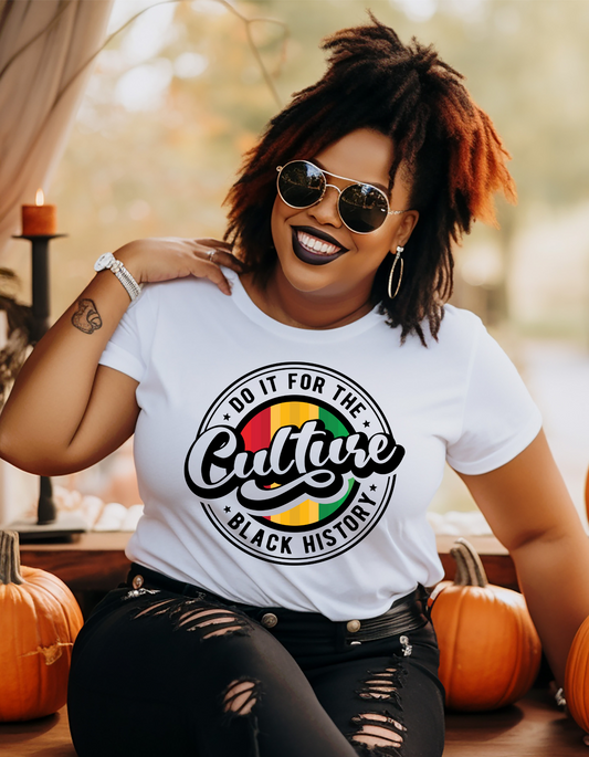 Do It For The Culture T-shirt, Black History Shirts, Juneteenth Graphic Shirt