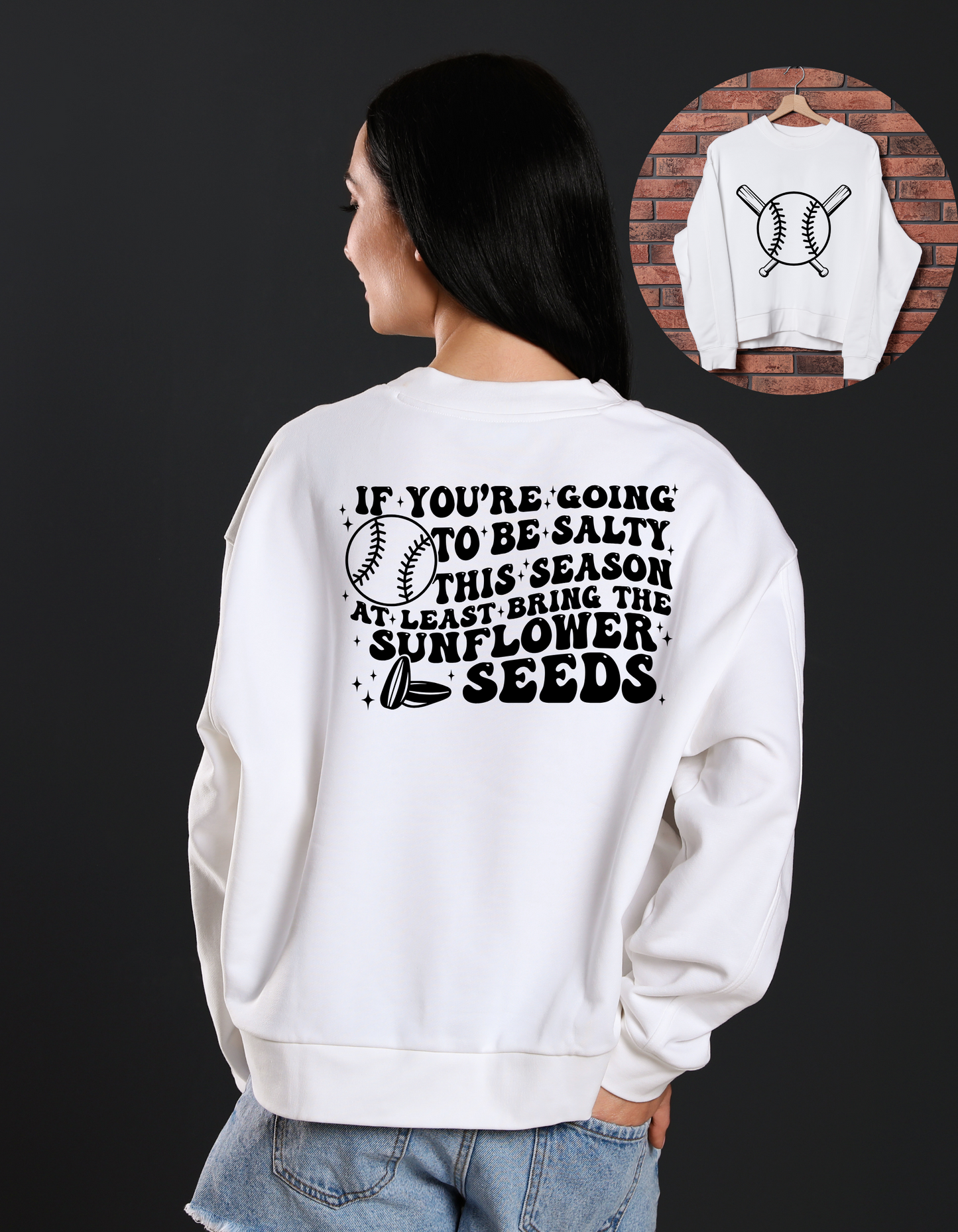 If You're Going To Be Salty Bring Sunflower Seeds Baseball Sweatshirt, Baseball Unisex Crewneck Sweater