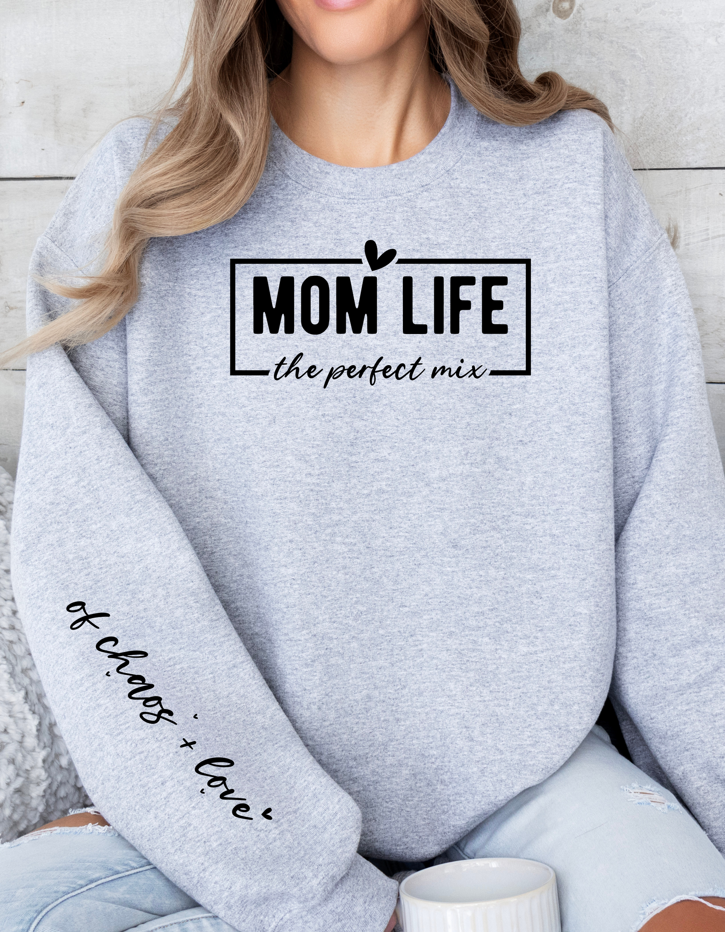 Mom Life Perfect Mix Sweatshirt, Moms Love and Chaos T-shirt, Moms Life Apparel Unisex Shirt