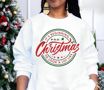 Its Beginning to Look-Like Christmas Sweatershirt Unisex - Prominent Styles of Sorts- PSS!