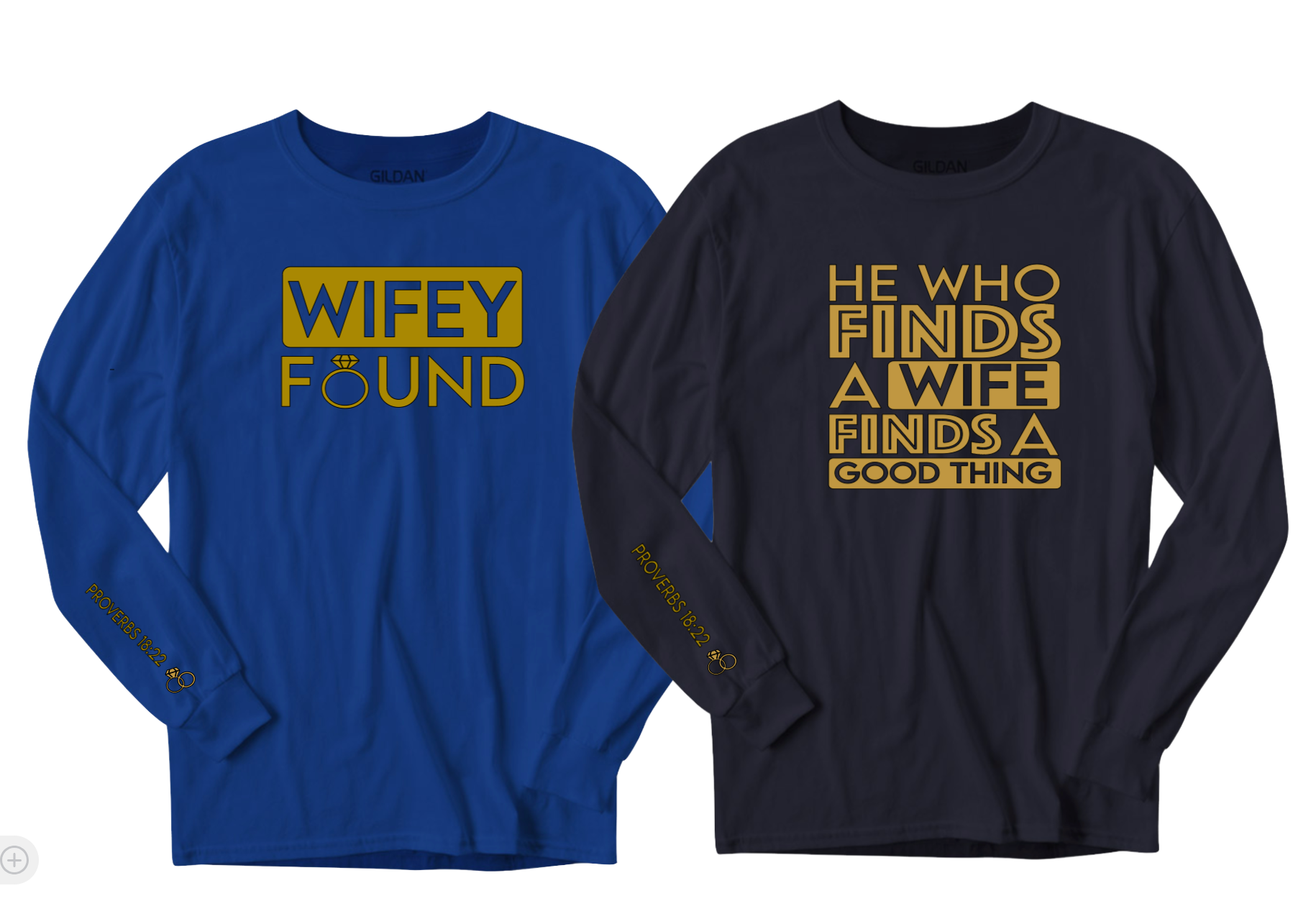 He Finds A Wife/ Wife Found Long Sleeve Unisex Couples Shirt - Prominent Styles of Sorts- PSS!