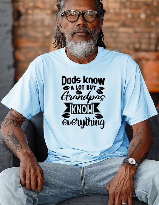 Dad Knows But Granpa's Know Everything, Men's Father's Day T-shirt